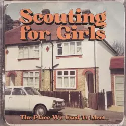 The Place We Used to Meet by Scouting for Girls