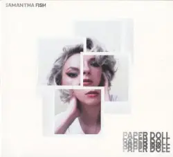 Paper Doll by Samantha Fish
