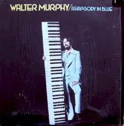 Rhapsody in Blue by Walter Murphy