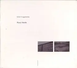1000 Fragments by Ryoji Ikeda