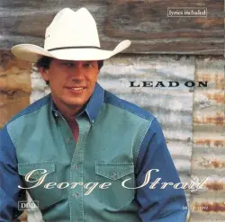 Lead On by George Strait