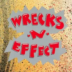 Wrecks-N-Effect by Wrecks‐N‐Effect