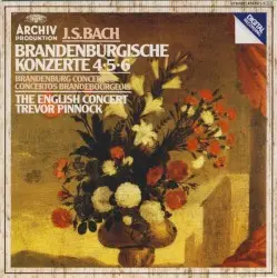 Brandenburg Concertos nos. 4-6 by Johann Sebastian Bach; The English Concert, Trevor Pinnock