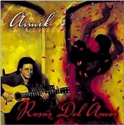 Rosas Del Amor by Armik