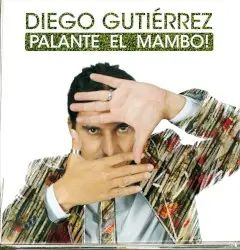 Palante el Mambo! by Diego Gutiérrez