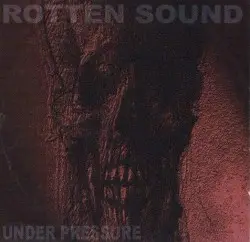 Under Pressure by Rotten Sound