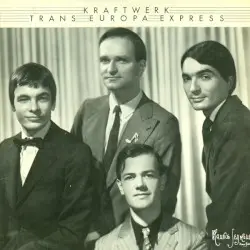 Trans Europa Express by Kraftwerk