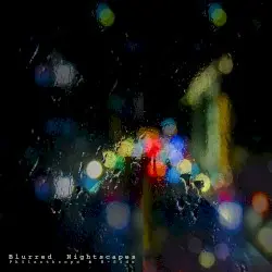 Blurred Nightscapes by B‐Side & Philanthrope