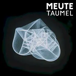 Taumel by MEUTE