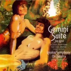 Gemini Suite by Jon Lord; Tony Ashton, Yvonne Elliman, Roger Glover, Albert Lee, Jon Lord, Ian Paice, London Symphony Orchestra, Malcolm Arnold
