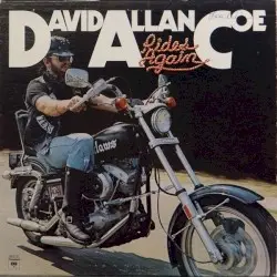 Rides Again by David Allan Coe