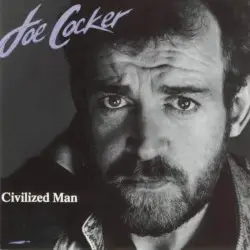 Civilized Man by Joe Cocker