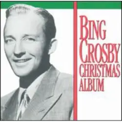 Bing Crosby Christmas Album by Bing Crosby