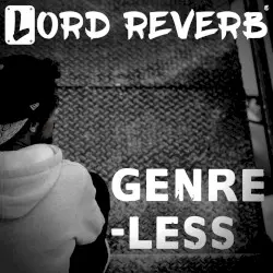 Genre-Less by Lord Reverb