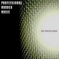 De Profundis by Professional Murder Music