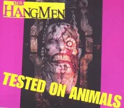 Tested On Animals by The Hangmen