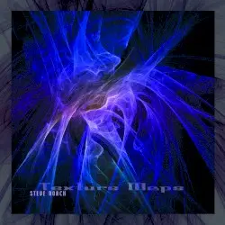 Texture Maps: The Lost Pieces, Volume 3 by Steve Roach