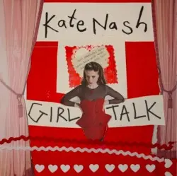 Girl Talk by Kate Nash
