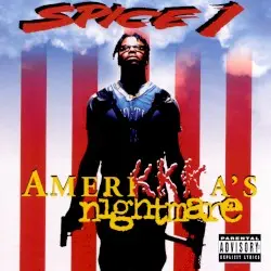 AmeriKKKa’s Nightmare by Spice 1