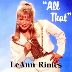 All That by LeAnn Rimes
