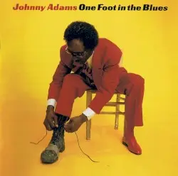 One Foot in the Blues by Johnny Adams