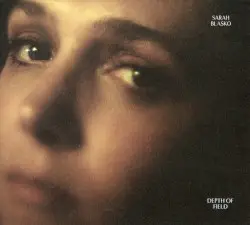 Depth of Field by Sarah Blasko
