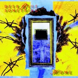 Home by Deep Blue Something