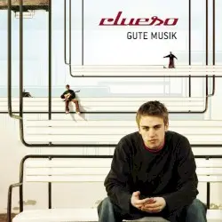 Gute Musik by Clueso