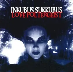 Love Poltergeist by Inkubus Sukkubus