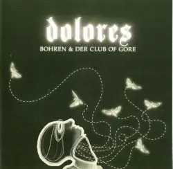 Dolores by Bohren & der Club of Gore