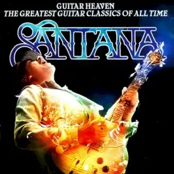 Guitar Heaven: The Greatest Guitar Classics of All Time by Santana