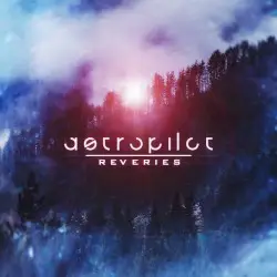 Reveries by AstroPilot
