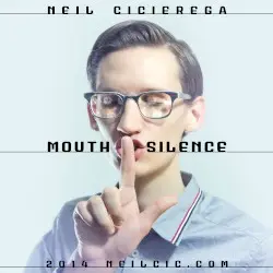 Mouth Silence by Neil Cicierega