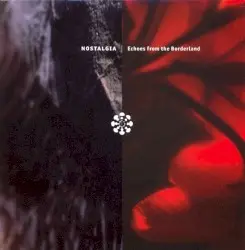 Echoes From the Borderland by Nostalgia