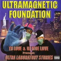 Ultra Laboratory Stories by Ultramagnetic Foundation