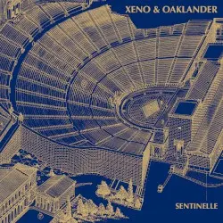 Sentinelle by Xeno & Oaklander
