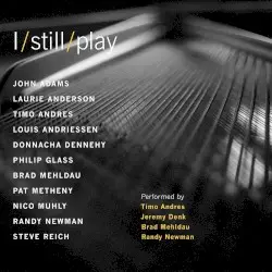 I Still Play by Timo Andres, Jeremy Denk, Brad Mehldau, Randy Newman
