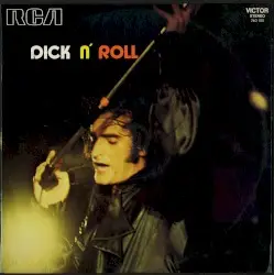 Dick N' Roll by Dick Rivers