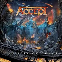 The Rise of Chaos by Accept
