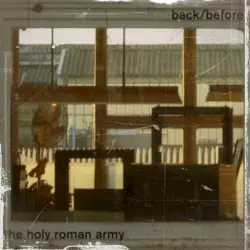 Back/Before by The Holy Roman Army