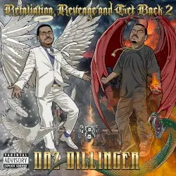 Retaliation, Revenge and Get Back 2 by Daz Dillinger