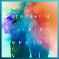 Talking Dreams by Echosmith