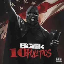 10 Politics by Young Buck