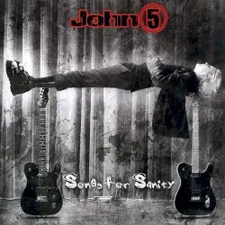 Songs for Sanity by John 5