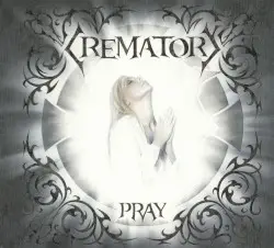 Pray by Crematory