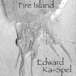 Fire Island by Edward Ka-Spel