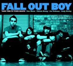 Take This to Your Grave by Fall Out Boy