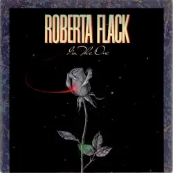 I’m the One by Roberta Flack