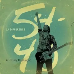 La Difference: A History Unplugged by 54-40