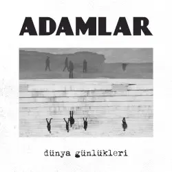 Dünya Günlükleri by Adamlar